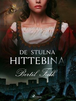 De stulna hittebina (eBook, ePUB) - Falk, Bertil