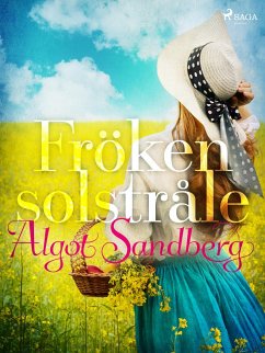 Fröken Solstråle (eBook, ePUB) - Sandberg, Algot