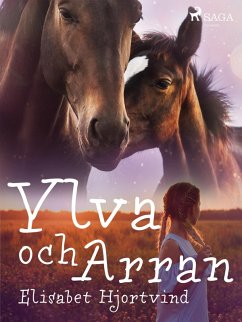 Ylva och Arran (eBook, ePUB) - Hjortvid, Elisabeth