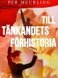 Till tänkandets förhistoria (eBook,... - Bild 1