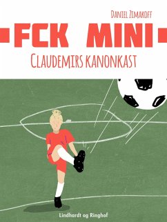 Cover FCK Mini: Claudemirs kanonkast (eBook, ePUB)