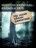 FBI jagar rånargangsters (eBook, ePUB)