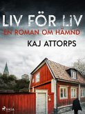 Liv för liv: en roman om hämnd (eBook, ePUB)
