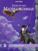 Jakten på den magiska blomman 2: Östberget (eBook, ePUB)