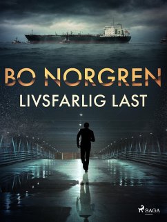 Livsfarlig last (eBook, ePUB) - Norgren, Bo