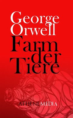 Farm der Tiere (eBook, ePUB) - Orwell, George; Blair, Eric Arthur