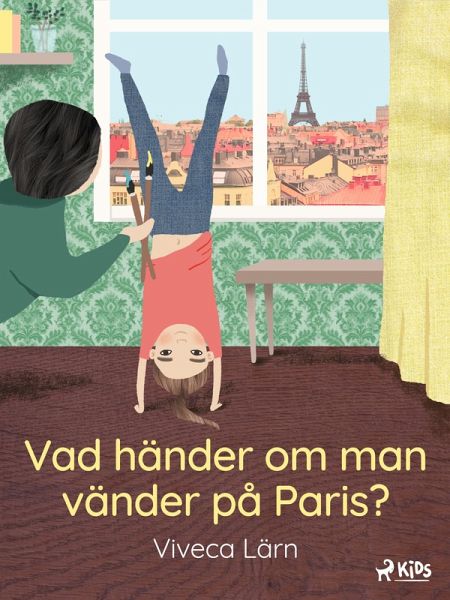Vad händer om man vänder på Paris? (eBook, ePUB)