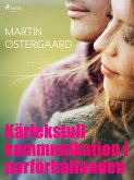 Kärleksfull kommunikation i parförhållanden (eBook, ePUB)