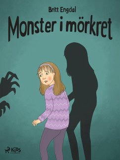 Monster i mörkret (eBook, ePUB) - Engdal, Britt