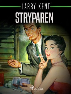 Stryparen (eBook, ePUB) - Kent, Larry
