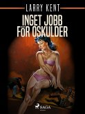 Inget jobb för oskulder (eBook, ePUB)