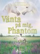 Vänta på mig, Phantom (eBook, ePUB) - Bild 1