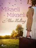 Mikaeli - Mikaeli (eBook, ePUB) Mikaeli - Mikaeli (eBook, ePUB)