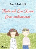 Mats och Eva-Karin firar midsommar (eBook, ePUB) Mats och Eva-Karin firar midsommar (eBook, ePUB)