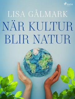 Cover När kultur blir natur (eBook, ePUB)