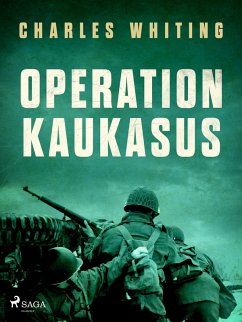 Operation Kaukasus (eBook, ePUB) - Whiting, Charles