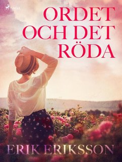 Ordet och det röda (eBook, ePUB) - Eriksson, Erik