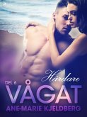 Vågat 6: Hårdare (eBook, ePUB)