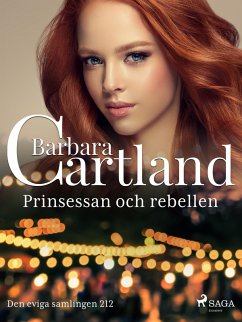 Prinsessan och rebellen (eBook, ePUB) - Cartland, Barbara
