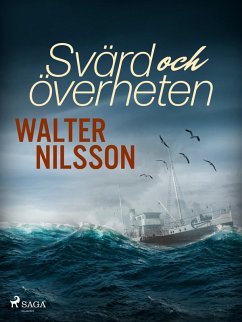 Svärd och överheten (eBook, ePUB) - Nilsson, Walter