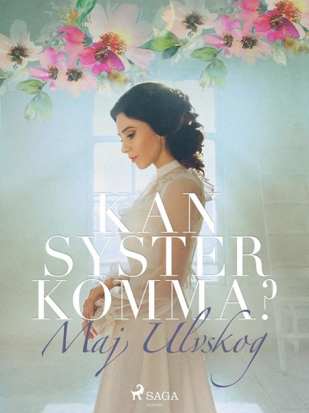 Kan Syster komma? (eBook, ePUB) Kan Syster komma? (eBook, ePUB)