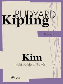 Kim hela världens lille vän (eBook, ePUB) - Kipling, Rudyard