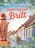 Ingen tror på Britt (eBook, ePUB)