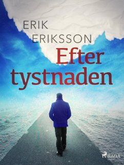 Efter tystnaden (eBook, ePUB) - Eriksson, Erik