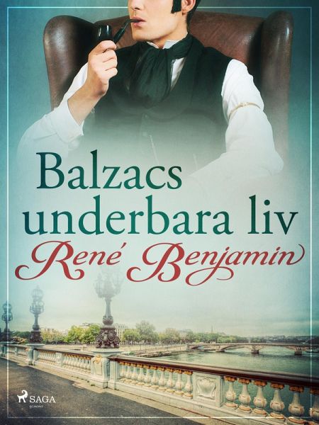Balzacs underbara liv (eBook, ePUB)