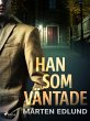 Han som väntade (eBook, ePUB) - Bild 1