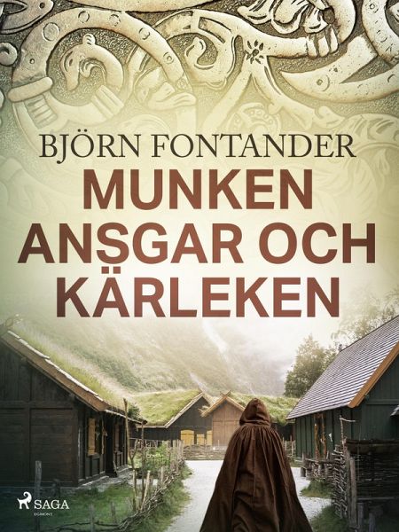 Munken Ansgar och kärleken (eBook, ePUB) Munken Ansgar och kärleken (eBook, ePUB)