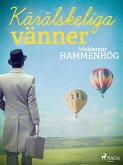 Kärälskeliga vänner (eBook, ePUB)