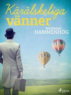 Kärälskeliga vänner (eBook, ePUB) - Hammenhög, Waldemar