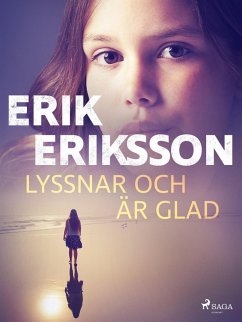 Lyssnar och är glad (eBook, ePUB) - Eriksson, Erik
