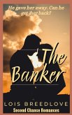 The Banker (Second Chance Romances, #3) (eBook, ePUB)