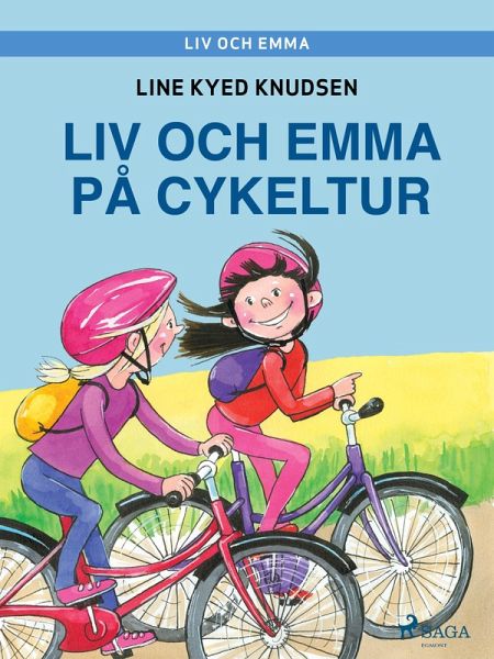 Liv och Emma: Liv och Emma på cykeltur (eBook, ePUB) Liv och Emma: Liv och Emma på cykeltur (eBook, ePUB)
