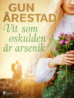 Vit som oskulden är arsenik (eBook, ePUB) - Årestad, Gun