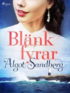 Blänkfyrar (eBook, ePUB) - Sandberg, Algot