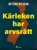 Kärleken har arvsrätt (eBook, ePUB)