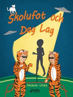 Skolufot och Dag Lag (eBook, ePUB) - Unée, Helena