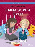 Liv och Emma: Emma sover över (eBook, ePUB)