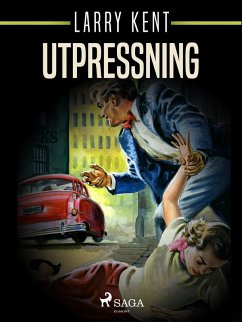 Utpressning (eBook, ePUB) - Kent, Larry