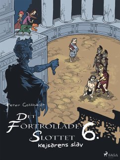 Cover Det förtrollade slottet 6: Kejsarens slav (eBook, ePUB)