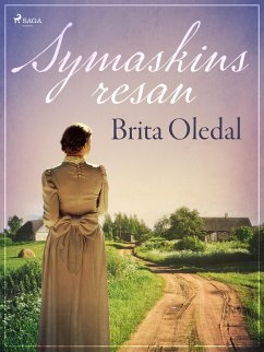 Symaskinsresan (eBook, ePUB) - Oledal, Brita