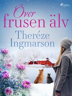 Över frusen älv (eBook, ePUB) - Ingmarson, Theréze
