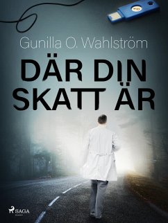 Där din skatt är (eBook, ePUB) - Wahlström, Gunilla O.