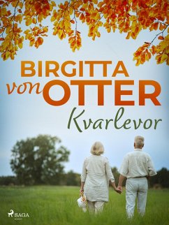 Kvarlevor (eBook, ePUB) - Otter, Birgitta von