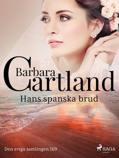 Hans spanska brud (eBook, ePUB) - Cartland, Barbara