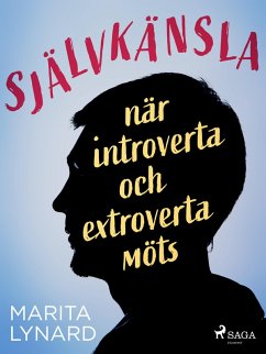 Självkänsla : när introverta och extroverta möts (eBook, ePUB) - Lynard, Marita