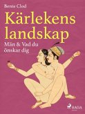 Kärlekens landskap 5: Män & Vad du önskar dig (eBook, ePUB)